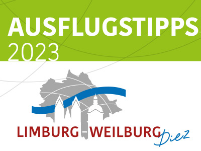 Ausflugstipps Limburg, Weilburg und Diez 2023